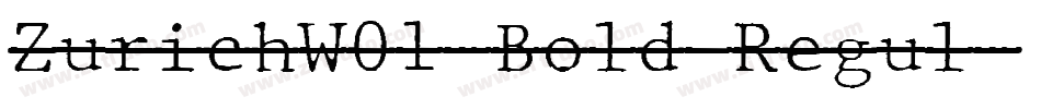 ZurichW01-Bold Regul字体转换